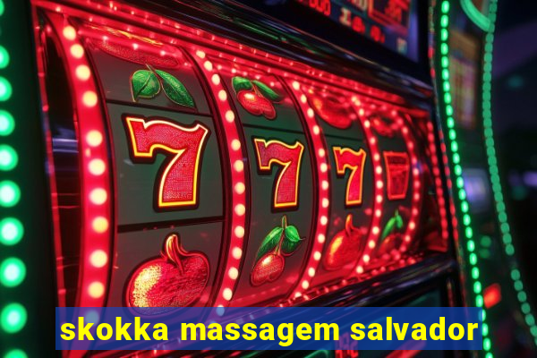 skokka massagem salvador